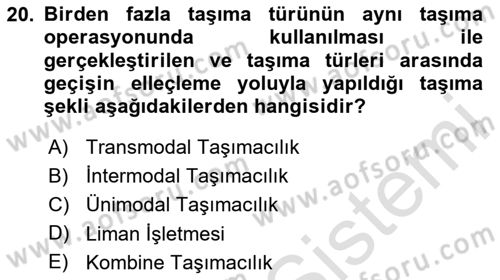 Ulaştırma Sistemleri Ve Yönetimi Dersi 2024 - 2025 Yılı (Vize) Ara Sınav Soruları 20. Soru