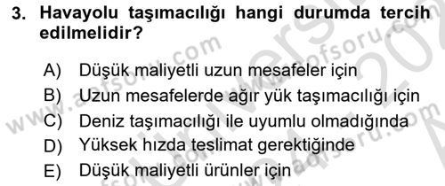 Ulaştırma Sistemleri Ve Yönetimi Dersi 2024 - 2025 Yılı (Vize) Ara Sınav Soruları 3. Soru