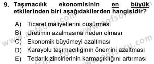 Ulaştırma Sistemleri Ve Yönetimi Dersi 2024 - 2025 Yılı (Vize) Ara Sınav Soruları 9. Soru