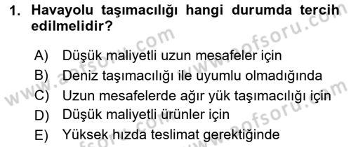 Ulaştırma Sistemleri Ve Yönetimi Dersi 2024 - 2025 Yılı Yaz Okulu Sınav Soruları 1. Soru