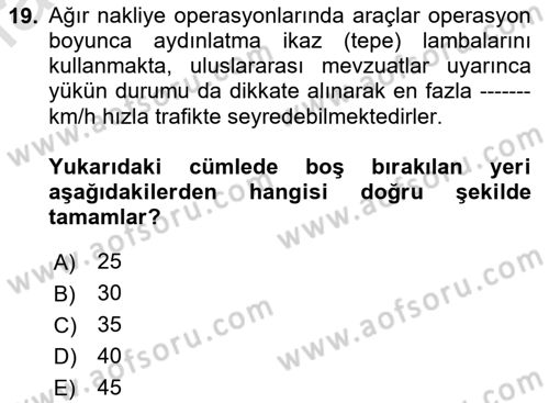 Ulaştırma Sistemleri Ve Yönetimi Dersi 2024 - 2025 Yılı Yaz Okulu Sınav Soruları 19. Soru