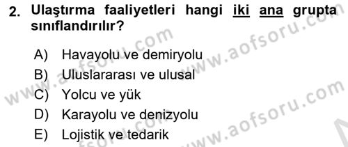 Ulaştırma Sistemleri Ve Yönetimi Dersi 2024 - 2025 Yılı Yaz Okulu Sınav Soruları 2. Soru