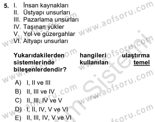 Ulaştırma Sistemleri Ve Yönetimi Dersi 2024 - 2025 Yılı Yaz Okulu Sınav Soruları 5. Soru