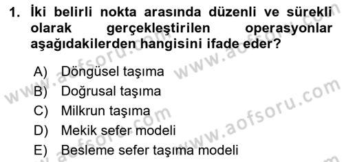 Ulaştırma Sistemleri Ve Yönetimi Dersi 2025 - 2026 Yılı (Vize) Ara Sınav Soruları 1. Soru
