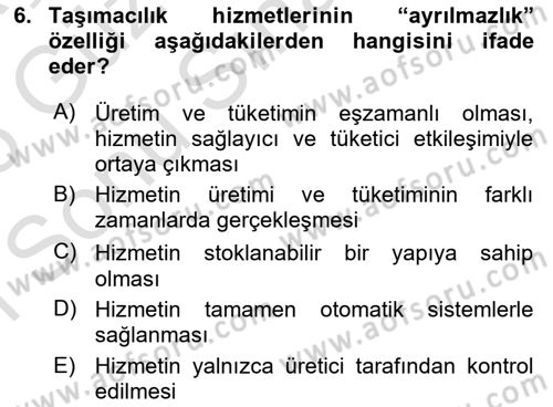 Ulaştırma Sistemleri Ve Yönetimi Dersi 2025 - 2026 Yılı (Final) Dönem Sonu Sınav Soruları 6. Soru