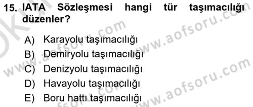 Ulaştırma Sistemleri Ve Yönetimi Dersi 2025 - 2026 Yılı Yaz Okulu Sınav Soruları 15. Soru