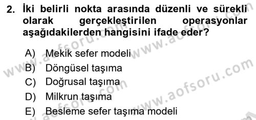 Ulaştırma Sistemleri Ve Yönetimi Dersi 2025 - 2026 Yılı Yaz Okulu Sınav Soruları 2. Soru