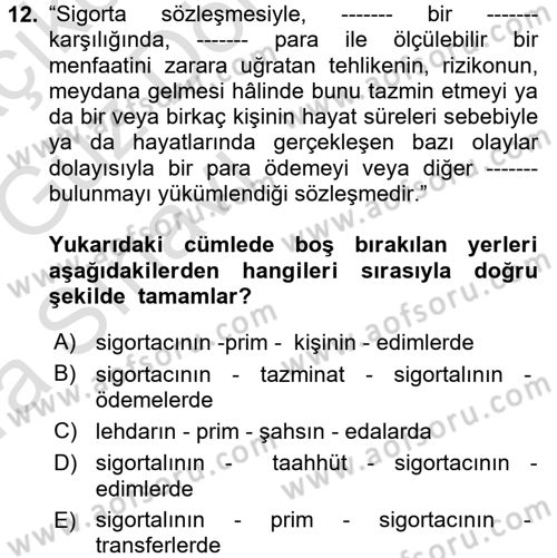 Dış Ticarette Risk Yönetimi Ve Sigortacılık Dersi Ara Sınavı Deneme Sınav Soruları 12. Soru