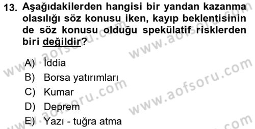 Dış Ticarette Risk Yönetimi Ve Sigortacılık Dersi Ara Sınavı Deneme Sınav Soruları 13. Soru