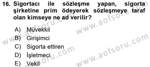 Dış Ticarette Risk Yönetimi Ve Sigortacılık Dersi Ara Sınavı Deneme Sınav Soruları 16. Soru