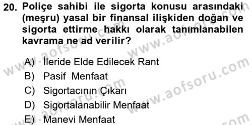 Dış Ticarette Risk Yönetimi Ve Sigortacılık Dersi Ara Sınavı Deneme Sınav Soruları 20. Soru