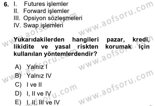 Dış Ticarette Risk Yönetimi Ve Sigortacılık Dersi Ara Sınavı Deneme Sınav Soruları 6. Soru