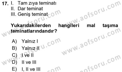 Dış Ticarette Risk Yönetimi Ve Sigortacılık Dersi 2017 - 2018 Yılı (Final) Dönem Sonu Sınavı 17. Soru