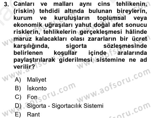 Dış Ticarette Risk Yönetimi Ve Sigortacılık Dersi 2017 - 2018 Yılı (Final) Dönem Sonu Sınavı 3. Soru