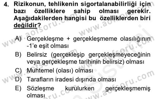 Dış Ticarette Risk Yönetimi Ve Sigortacılık Dersi 2017 - 2018 Yılı (Final) Dönem Sonu Sınavı 4. Soru