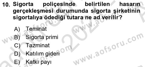 Dış Ticarette Risk Yönetimi Ve Sigortacılık Dersi 2021 - 2022 Yılı (Vize) Ara Sınavı 10. Soru