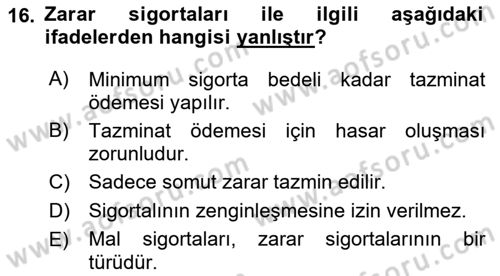 Dış Ticarette Risk Yönetimi Ve Sigortacılık Dersi 2021 - 2022 Yılı (Vize) Ara Sınavı 16. Soru