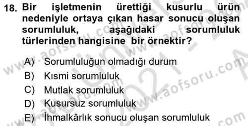 Dış Ticarette Risk Yönetimi Ve Sigortacılık Dersi 2021 - 2022 Yılı (Vize) Ara Sınavı 18. Soru