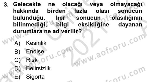 Dış Ticarette Risk Yönetimi Ve Sigortacılık Dersi 2021 - 2022 Yılı (Vize) Ara Sınavı 3. Soru