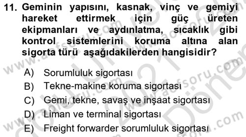Dış Ticarette Risk Yönetimi Ve Sigortacılık Dersi 2021 - 2022 Yılı (Final) Dönem Sonu Sınav Soruları 11. Soru
