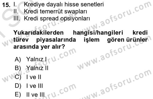 Dış Ticarette Risk Yönetimi Ve Sigortacılık Dersi 2021 - 2022 Yılı (Final) Dönem Sonu Sınav Soruları 15. Soru