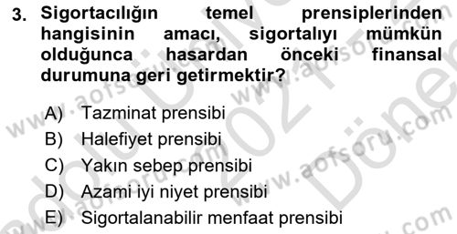Dış Ticarette Risk Yönetimi Ve Sigortacılık Dersi 2021 - 2022 Yılı (Final) Dönem Sonu Sınav Soruları 3. Soru