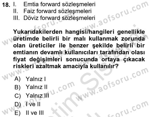 Dış Ticarette Risk Yönetimi Ve Sigortacılık Dersi 2021 - 2022 Yılı Yaz Okulu Sınav Soruları 18. Soru