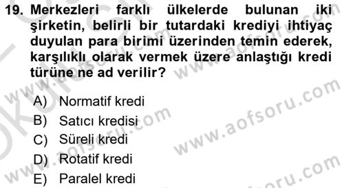 Dış Ticarette Risk Yönetimi Ve Sigortacılık Dersi 2021 - 2022 Yılı Yaz Okulu Sınav Soruları 19. Soru
