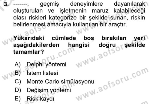 Dış Ticarette Risk Yönetimi Ve Sigortacılık Dersi 2021 - 2022 Yılı Yaz Okulu Sınav Soruları 3. Soru