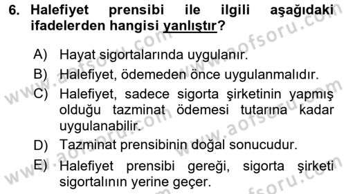 Dış Ticarette Risk Yönetimi Ve Sigortacılık Dersi 2021 - 2022 Yılı Yaz Okulu Sınav Soruları 6. Soru