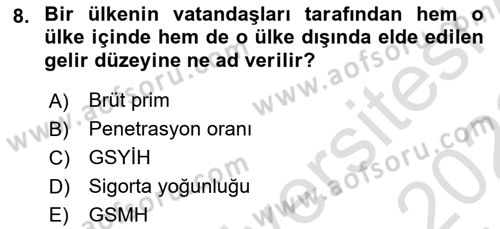 Dış Ticarette Risk Yönetimi Ve Sigortacılık Dersi 2021 - 2022 Yılı Yaz Okulu Sınavı 8. Soru