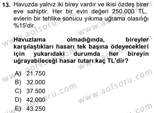 Dış Ticarette Risk Yönetimi Ve Sigortacılık Dersi 2022 - 2023 Yılı (Vize) Ara Sınavı 13. Soru