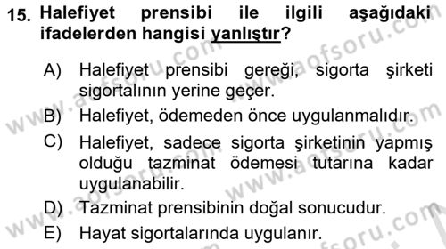 Dış Ticarette Risk Yönetimi Ve Sigortacılık Dersi 2022 - 2023 Yılı (Vize) Ara Sınavı 15. Soru