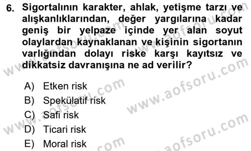 Dış Ticarette Risk Yönetimi Ve Sigortacılık Dersi 2022 - 2023 Yılı (Vize) Ara Sınavı 6. Soru