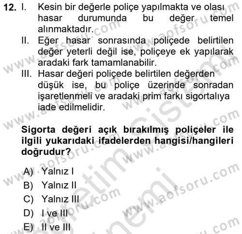 Dış Ticarette Risk Yönetimi Ve Sigortacılık Dersi 2022 - 2023 Yılı (Final) Dönem Sonu Sınavı 12. Soru