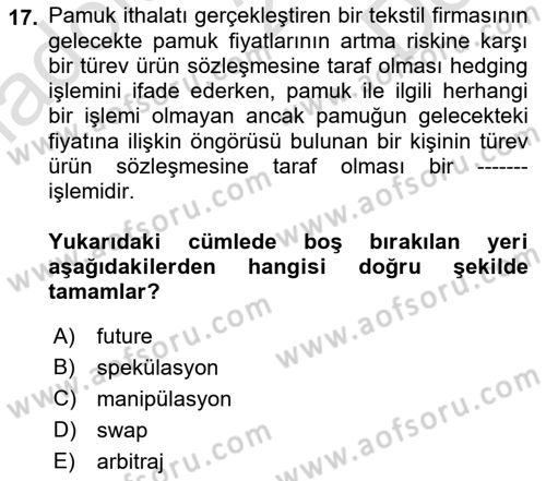 Dış Ticarette Risk Yönetimi Ve Sigortacılık Dersi 2022 - 2023 Yılı (Final) Dönem Sonu Sınavı 17. Soru