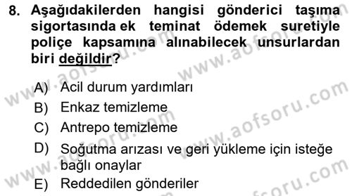 Dış Ticarette Risk Yönetimi Ve Sigortacılık Dersi 2022 - 2023 Yılı (Final) Dönem Sonu Sınavı 8. Soru