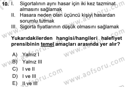 Dış Ticarette Risk Yönetimi Ve Sigortacılık Dersi 2022 - 2023 Yılı Yaz Okulu Sınav Soruları 10. Soru