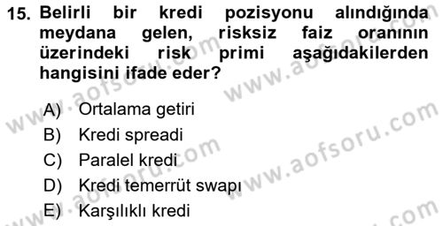 Dış Ticarette Risk Yönetimi Ve Sigortacılık Dersi 2022 - 2023 Yılı Yaz Okulu Sınav Soruları 15. Soru