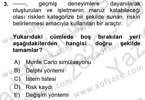 Dış Ticarette Risk Yönetimi Ve Sigortacılık Dersi 2022 - 2023 Yılı Yaz Okulu Sınav Soruları 3. Soru