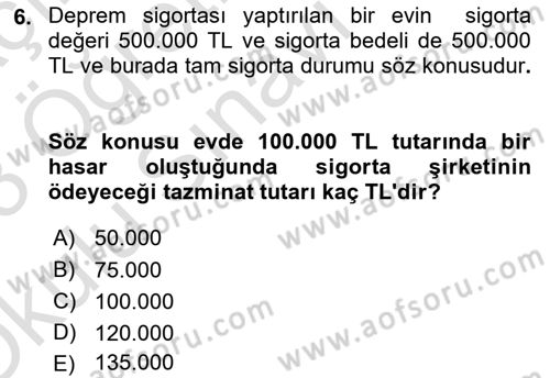 Dış Ticarette Risk Yönetimi Ve Sigortacılık Dersi 2022 - 2023 Yılı Yaz Okulu Sınav Soruları 6. Soru