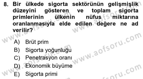 Dış Ticarette Risk Yönetimi Ve Sigortacılık Dersi 2022 - 2023 Yılı Yaz Okulu Sınav Soruları 8. Soru