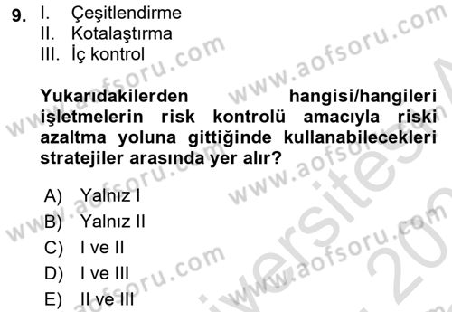 Dış Ticarette Risk Yönetimi Ve Sigortacılık Dersi 2022 - 2023 Yılı Yaz Okulu Sınav Soruları 9. Soru