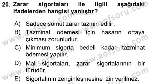Dış Ticarette Risk Yönetimi Ve Sigortacılık Dersi 2023 - 2024 Yılı (Vize) Ara Sınav Soruları 20. Soru