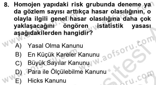 Dış Ticarette Risk Yönetimi Ve Sigortacılık Dersi 2023 - 2024 Yılı (Vize) Ara Sınav Soruları 8. Soru