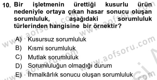 Dış Ticarette Risk Yönetimi Ve Sigortacılık Dersi 2023 - 2024 Yılı Yaz Okulu Sınav Soruları 10. Soru