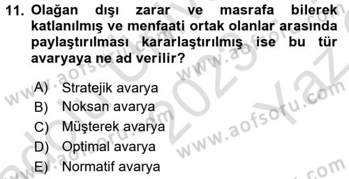 Dış Ticarette Risk Yönetimi Ve Sigortacılık Dersi 2023 - 2024 Yılı Yaz Okulu Sınav Soruları 11. Soru