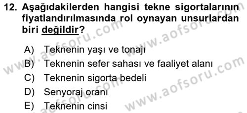 Dış Ticarette Risk Yönetimi Ve Sigortacılık Dersi 2023 - 2024 Yılı Yaz Okulu Sınav Soruları 12. Soru
