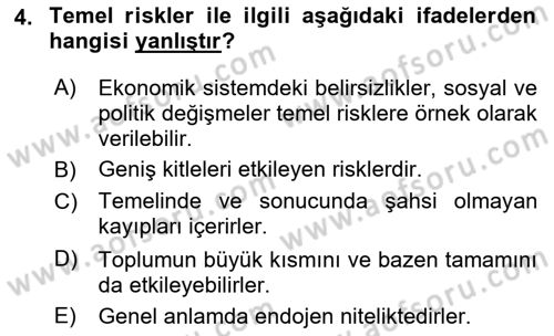 Dış Ticarette Risk Yönetimi Ve Sigortacılık Dersi 2023 - 2024 Yılı Yaz Okulu Sınav Soruları 4. Soru
