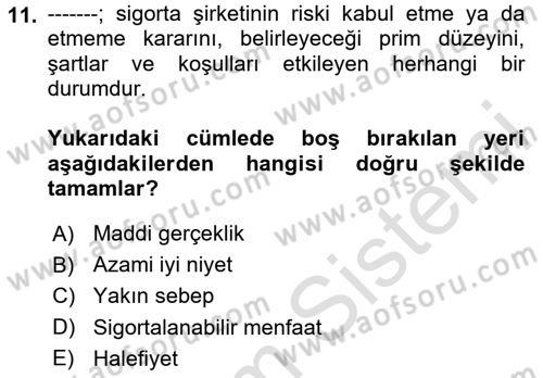 Dış Ticarette Risk Yönetimi Ve Sigortacılık Dersi 2024 - 2025 Yılı (Vize) Ara Sınavı 11. Soru